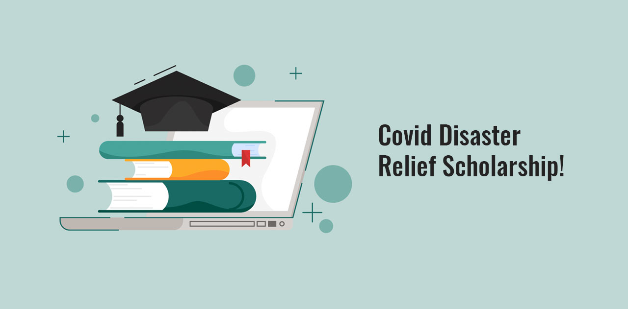 Covid disaster relief scholarship