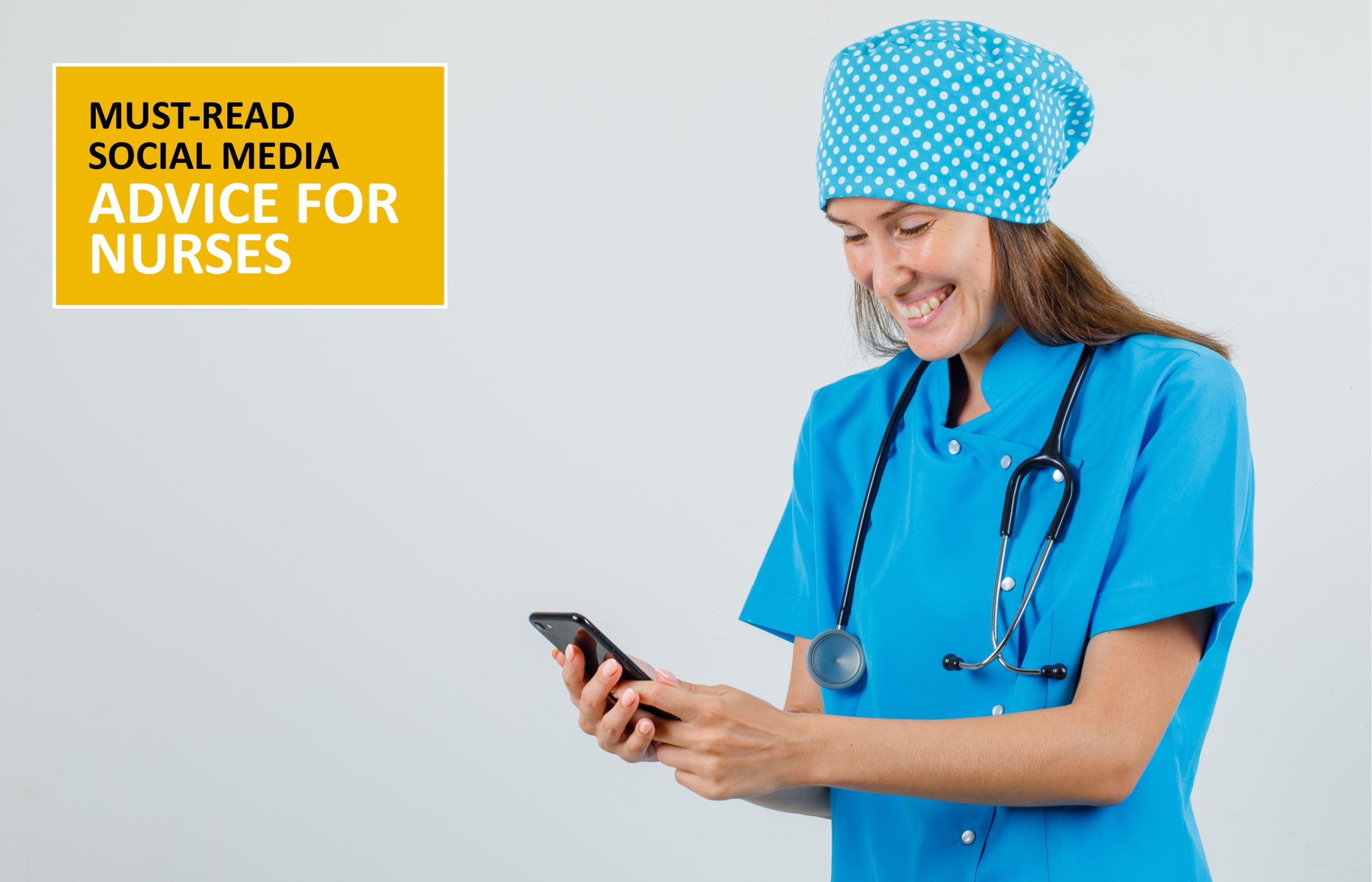 Must-Read Social Media Advice for Nurses